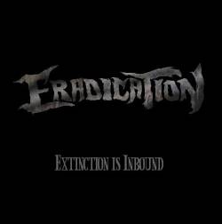 Eradication (UK) : Extinction Is Inbound
